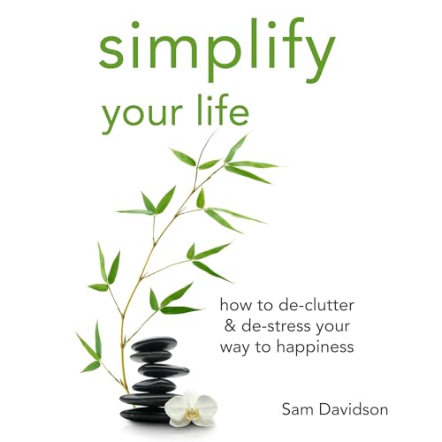 Simplify Your Life by Sam Davidson