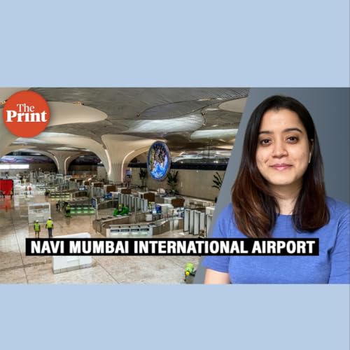 ThePrintPod: Navi Mumbai International Airport to begin commercial operations: All you need to know about it by Unknown