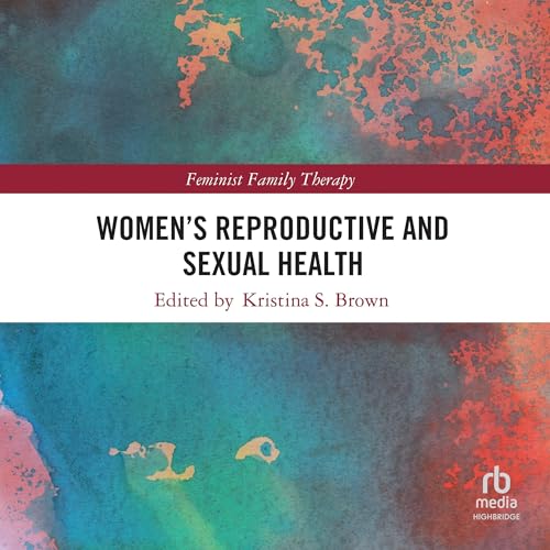Women’s Reproductive and Sexual Health