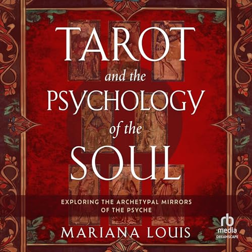 Tarot and the Psychology of the Soul