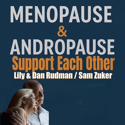 Menopause & Andropause: Support Each Other