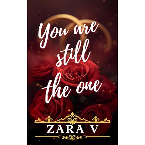 You Are Still The One by Zara V