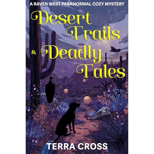 Desert Trails & Deadly Tales