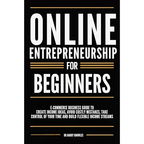 Online Entrepreneurship for Beginners by Barry Knowles