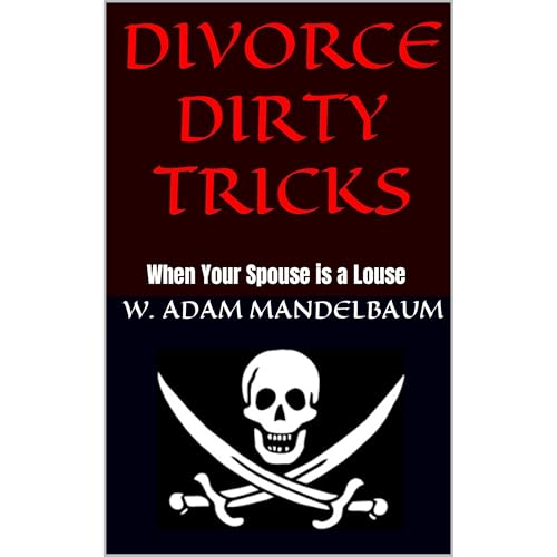 DIVORCE DIRTY TRICKS
