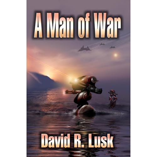 A Man of War by David R. Lusk