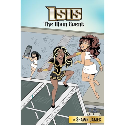 Isis: The Main Event by Shawn James