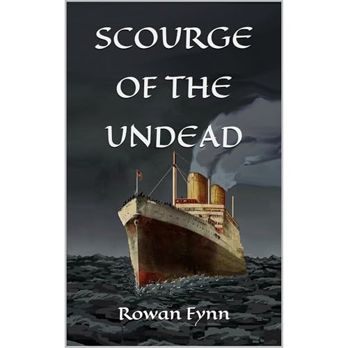 Scourge of the Undead by Rowan Fynn