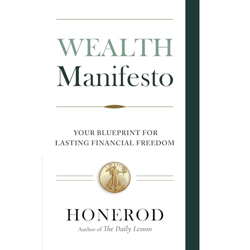 Wealth Manifesto by Honerod