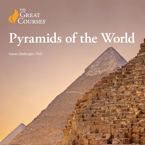 Pyramids of the World by Karen Bellinger