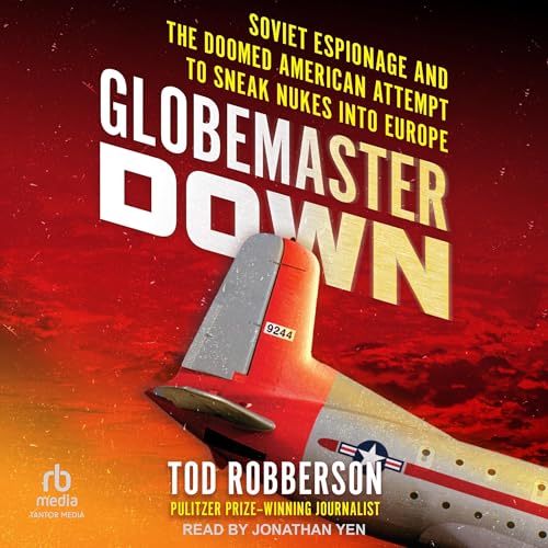 Globemaster Down by Tod Robberson