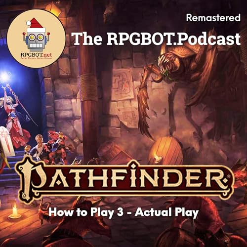 HOW TO PLAY PATHFINDER 2E (Remastered) - Pt3. Actual Play by Unknown