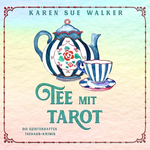 Tee mit Tarot by Karen Sue Walker