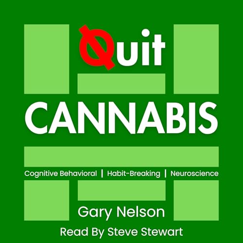 Quit Cannabis by Gary Nelson