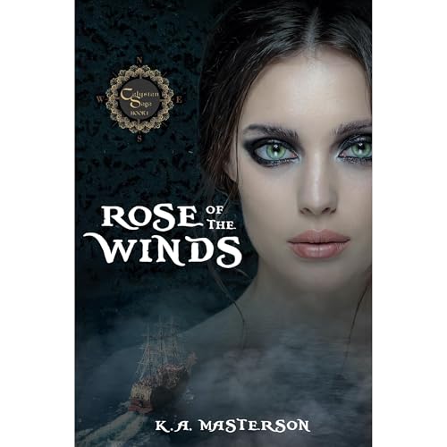 Rose of the Winds: Calysian Saga Book 1