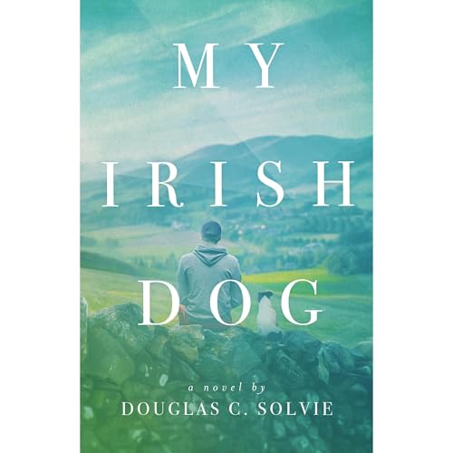 My Irish Dog by Douglas Solvie
