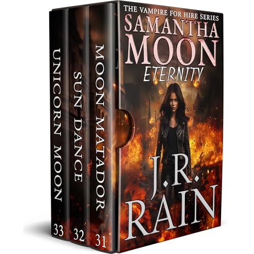 Samantha Moon Eternity: 31-33 by J.R. Rain