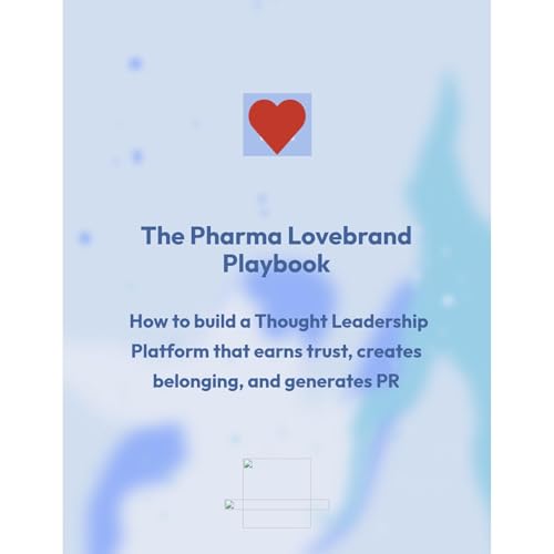 The Pharma Lovebrand Playbook