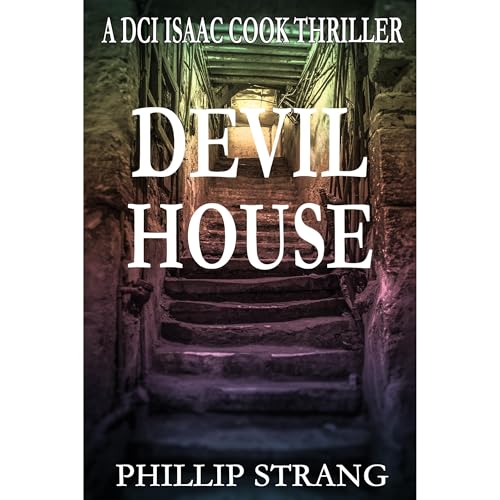 Devil House by Phillip Strang