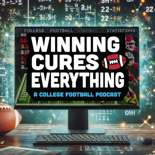 Winning Cures Everything | College Football by Winning Cures Everything