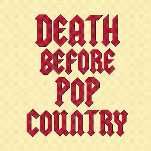 Death Before Pop Country by Death Before Pop Country