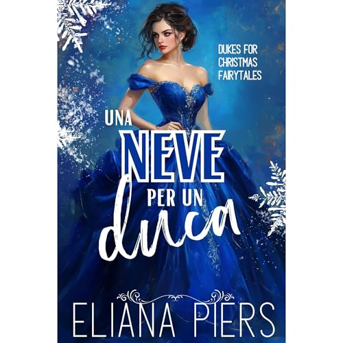 Una Neve per un duca