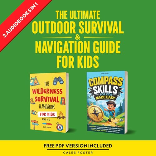 The Ultimate Outdoor Survival & Navigation Guide for Kids
