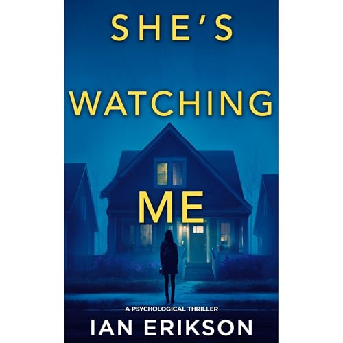 She's Watching Me by Ian Erikson