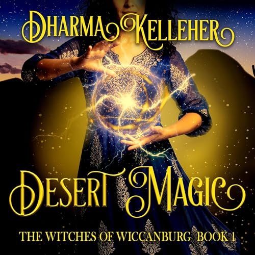 Desert Magic by Dharma Kelleher
