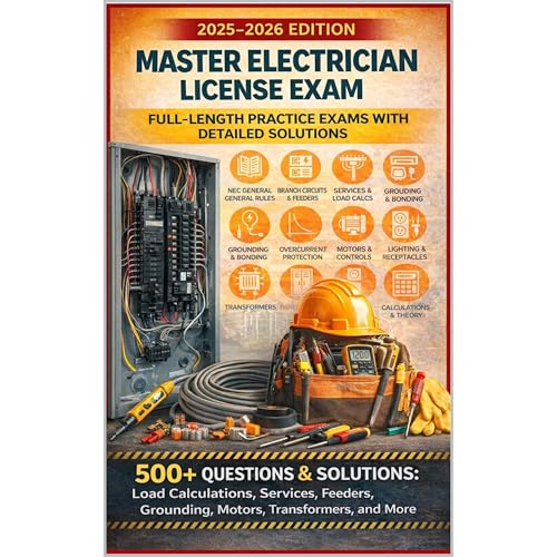 Master Electrician License Exam – Full-Length Practice Exams with Detailed Solutions by Practicing Engineers Network