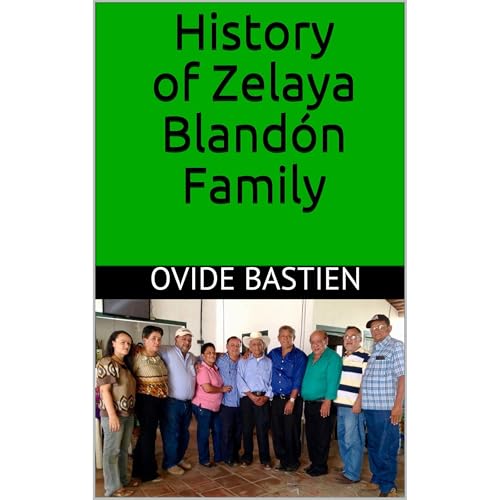 History of Zelaya Blandón Family