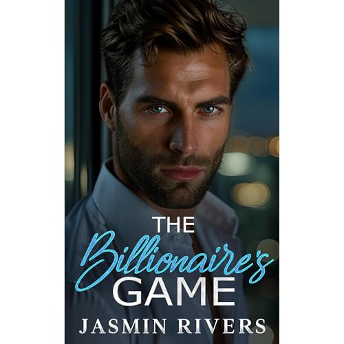 The Billionaire's Game by Jasmin Rivers