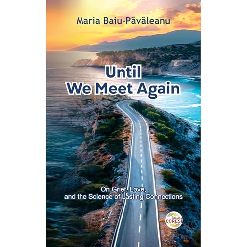 Until We Meet Again by Maria Baiu-Pavaleanu
