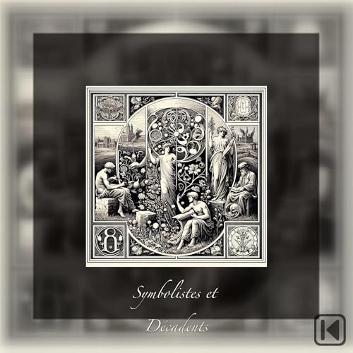 Symbolistes et Décadents