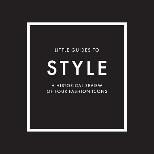 Little Guides to Style: The Story of Four Iconic Fashion Houses