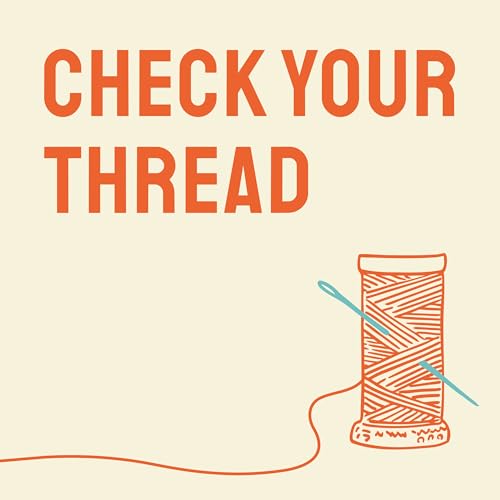 Check Your Thread: Sewing More Sustainably by Zoe Edwards