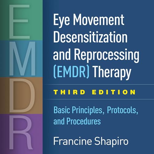 Eye Movement Desensitization and Reprocessing (EMDR) Therapy