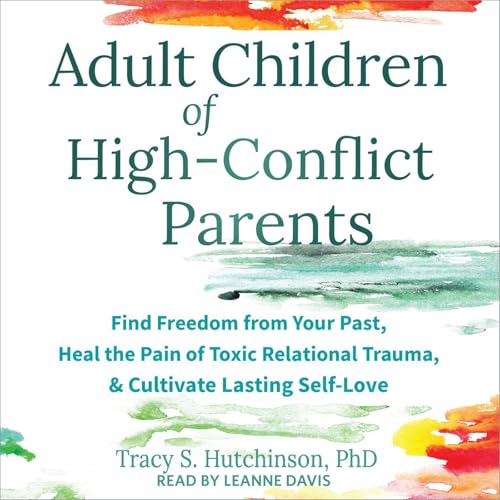 Adult Children of High-Conflict Parents