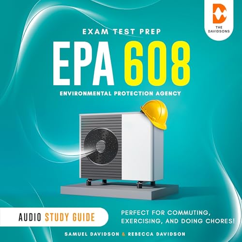 EPA 608 Exam Test Prep Environmental Protection Agency - Audio Study Guide