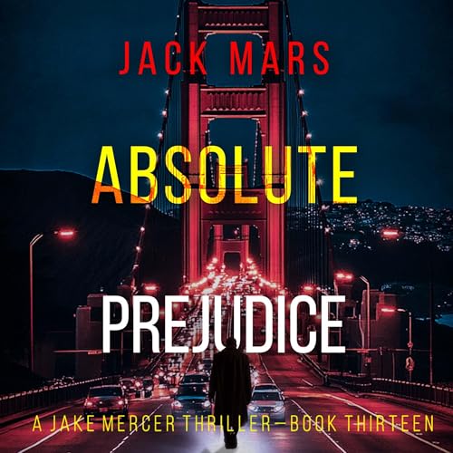 Absolute Prejudice by Jack Mars