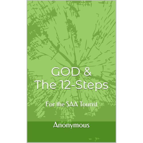 GOD & The 12-Steps by Anonymous