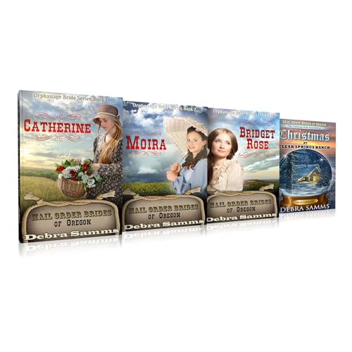 Mail Order Bride of Oregon: The Orphanage Bride Series 4 Box Set - Clean and Wholesome Historical Romance Stories