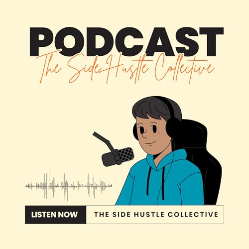 The Side Hustle Collective by Rodgers Labs
