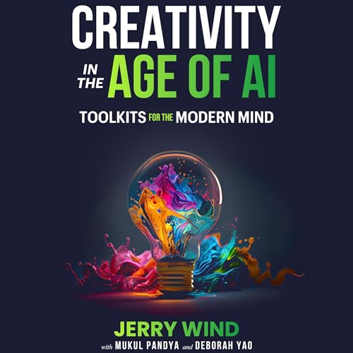 Creativity in the Age of AI by Jerry Wind