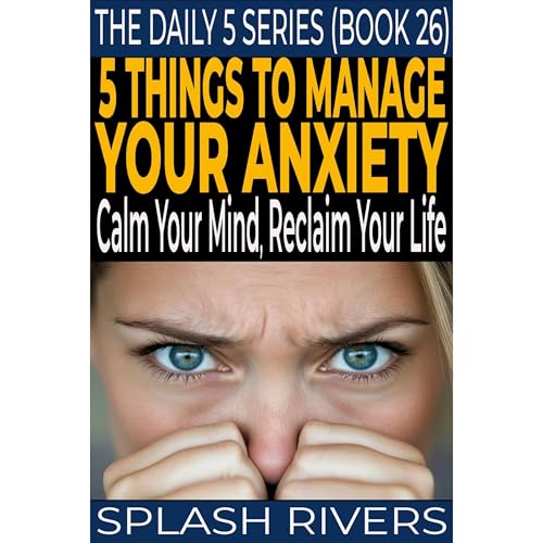 5 THINGS TO MANAGE ANXIETY