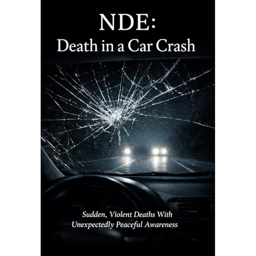 NDE: Death in a Car Crash