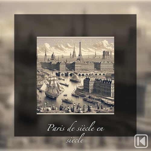 Paris de siècle en siècle