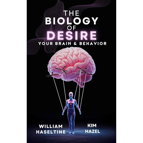 The Biology of Desire