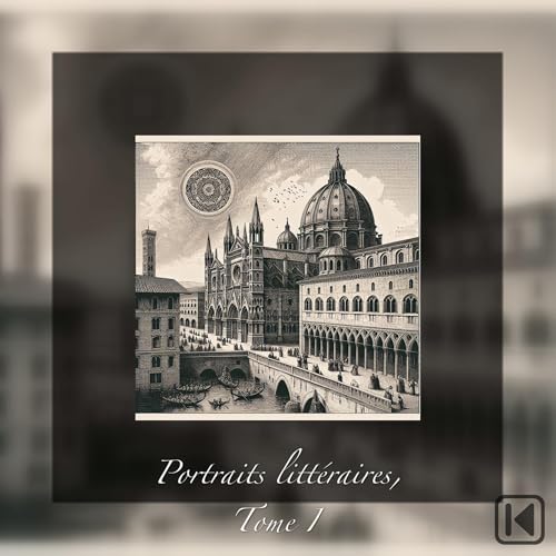 Portraits littéraires tome 1