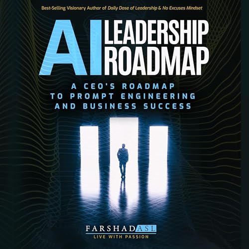 AI Leadership Roadmap by Farshad Asl